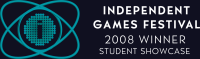 Independent Games Festival: 2008 Winner, Student Showcase